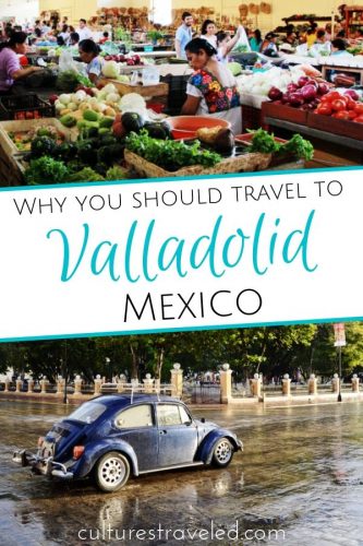 Showing the Mercado in Valladolid and a VW Bug on a street in Valladolid for Pinterest